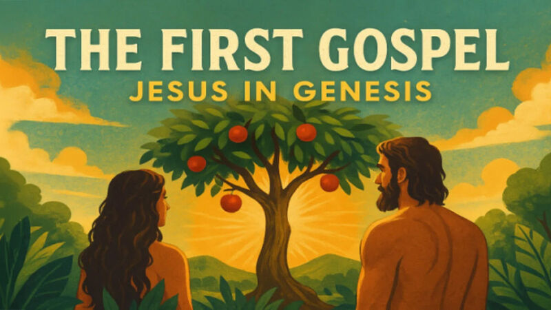 The First Gospel&mdash;Jesus in Genesis